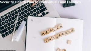 Security Health Plan for Individuals and Families